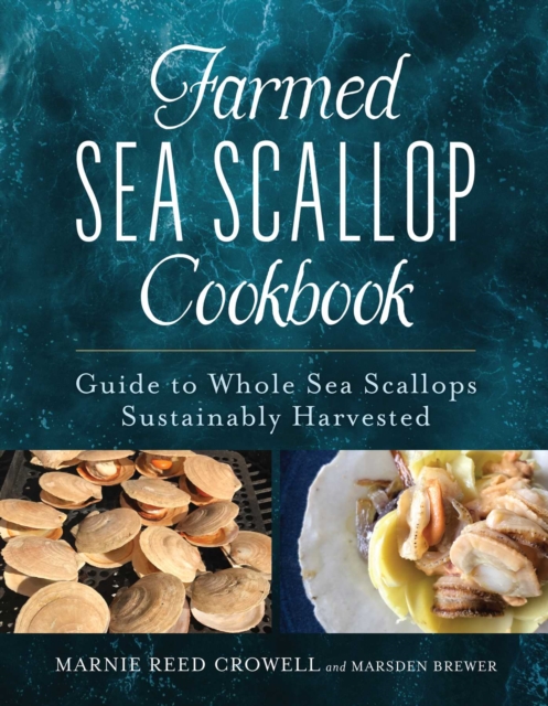 Farmed Sea Scallop Cookbook