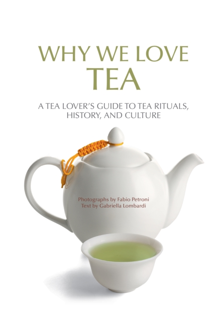 Why We Love Tea