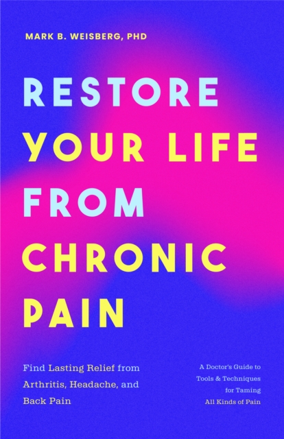 Restore Your Life from Chronic Pain