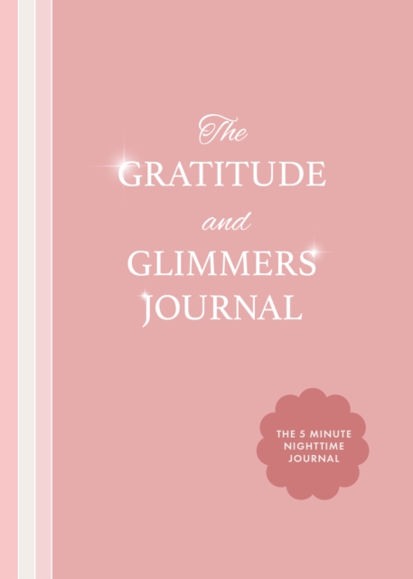 Gratitude and Glimmers Journal
