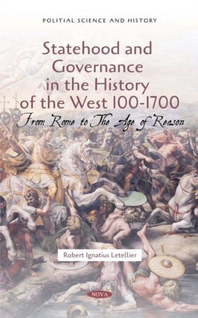 Statehood and Governance in the History of the West 100-1700