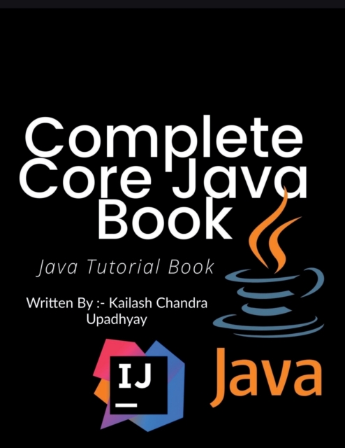 Complete Core Java Tutorial Book