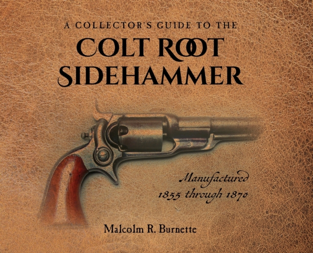 Collector's Guide to the Colt Root Sidehammer