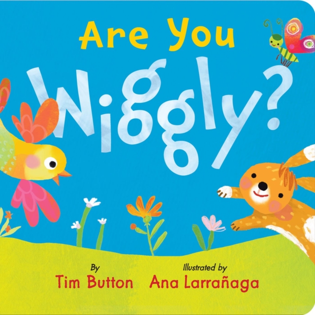 Are You Wiggly? (INTERACTIVE READ-ALOUD WITH NOVELY MIRROR)