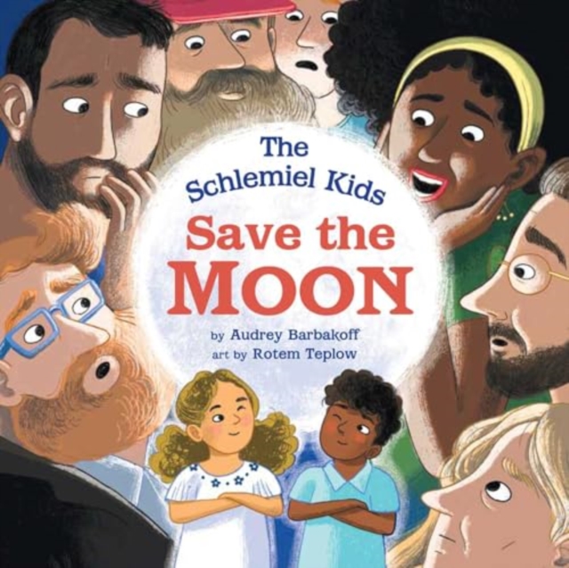 Schlemiel Kids Save the Moon