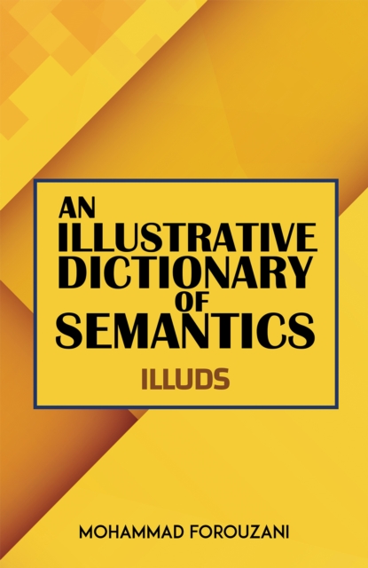 Illustrative Dictionary of Semantics