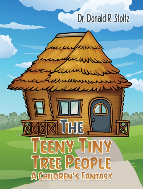 Teeny Tiny Tree People: A Children's Fantasy