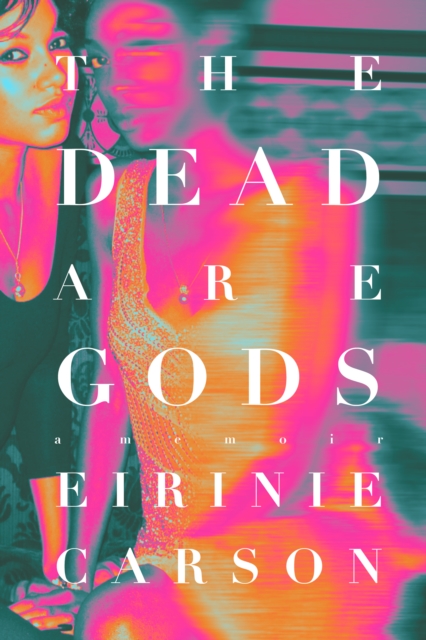 Dead Are Gods