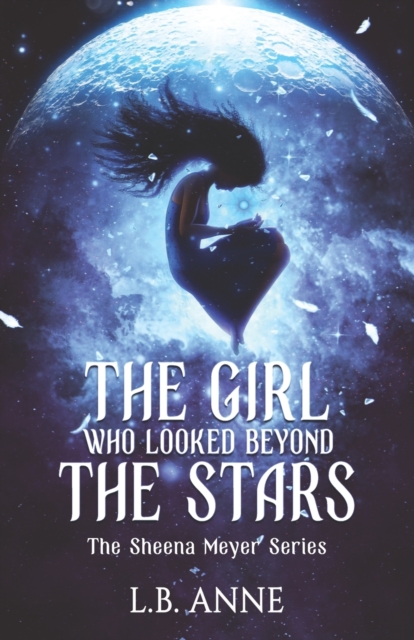 Girl Who Looked Beyond The Stars