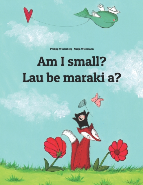 Am I small? Lau be maraki a?