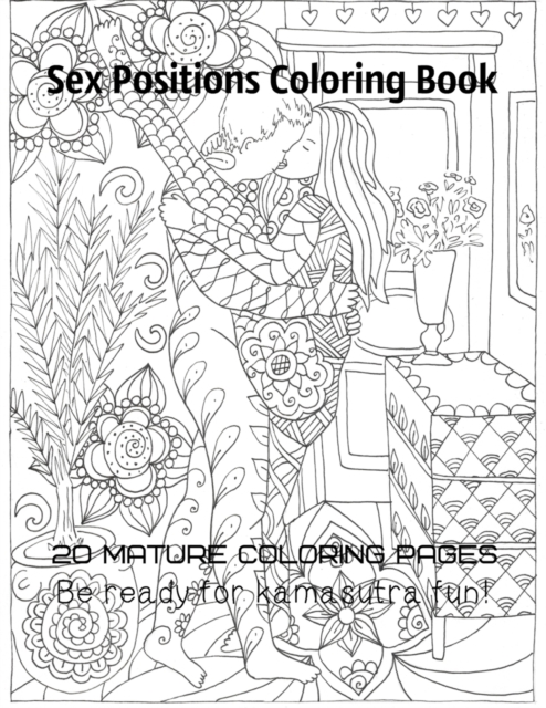 Sex positions coloring book 20 mature coloring pages Be ready for kamasutra fun!