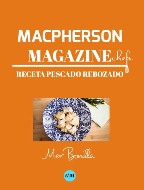 Macpherson Magazine Chef's - Receta Pescado rebozado