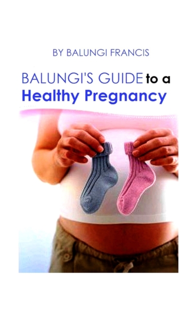 Balungi's Guide to a Healthy Pregnancy