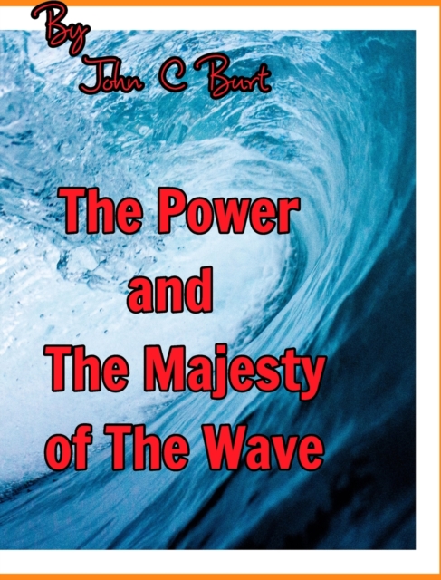 Power and The Majesty of The Wave.