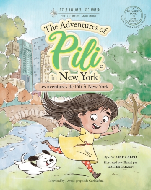 Les Aventures de Pili A New York . Dual Language Books for Children. Bilingual English - French. Francais . Anglais