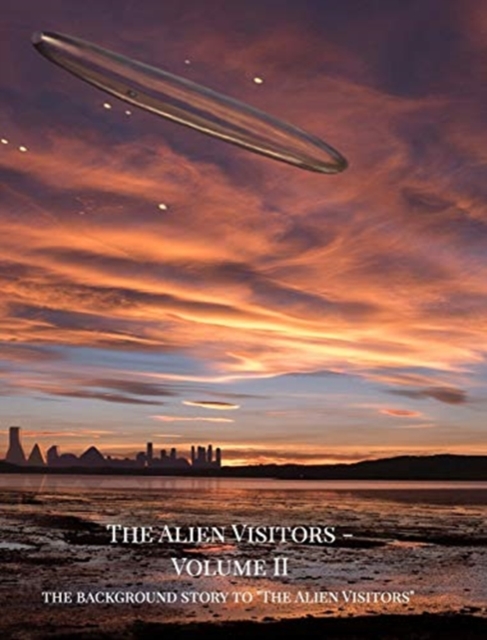 Alien Visitors - Volume II