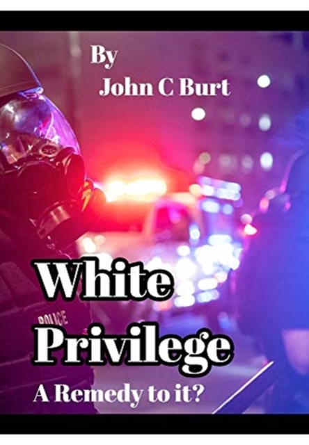 White Privilege.