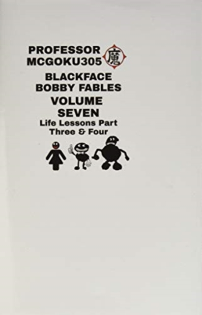 Blackface Bobby Fables Volume 7 Life Lessons Part Three And Four