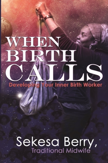 When Birth Calls