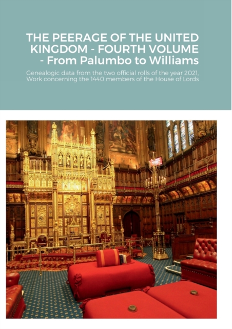 PEERAGE OF THE UNITED KINGDOM - FOURTH VOLUME - From Palumbo to Williams