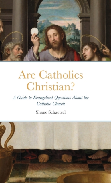 Are Catholics Christian?