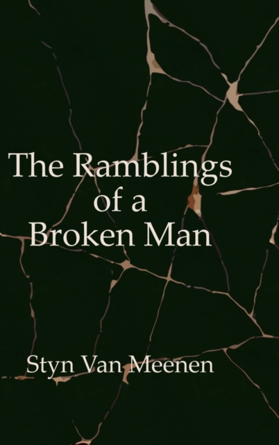 Ramblings of a Broken Man