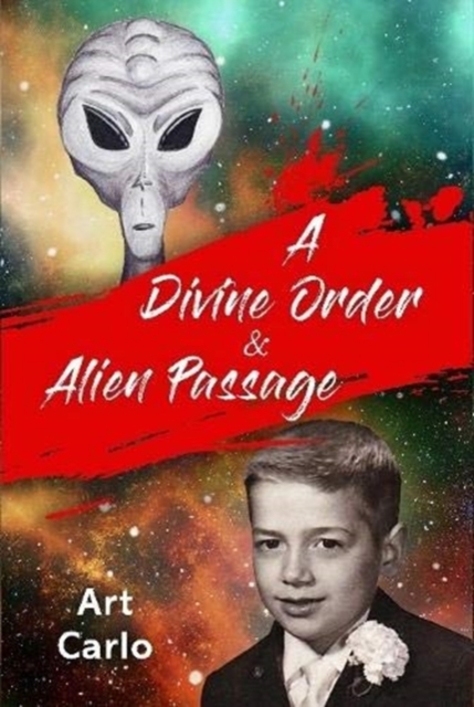 A Divine Order & Alien Passage