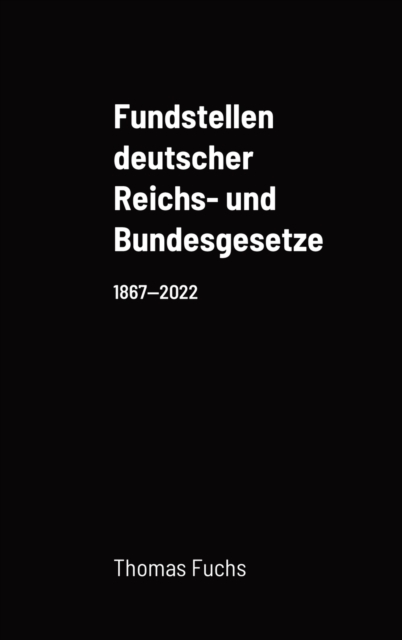 Fundstellen deutscher Reichs- und Bundesgesetze