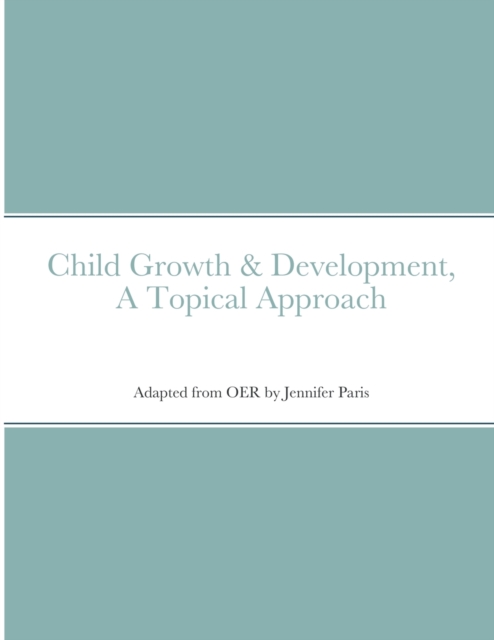 Child Growth & Development- Topical Approach