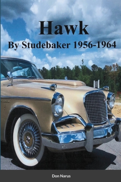 HAWK- By Studebaker 1956-1964