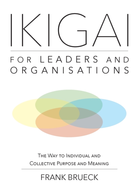 IKIGAI for Leaders and Organisations