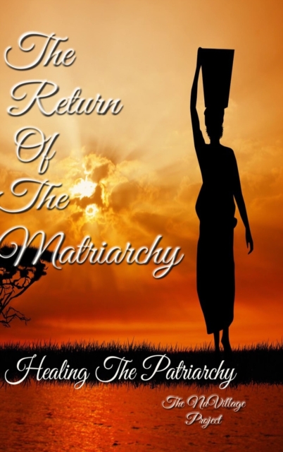 Return of The Matriarchy