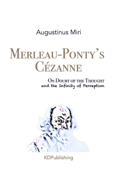 Merleau-Ponty's Cezanne