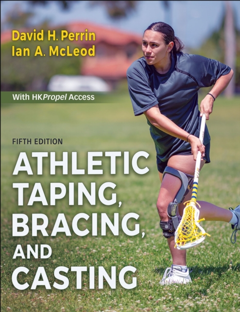 Athletic Taping, Bracing, and Casting