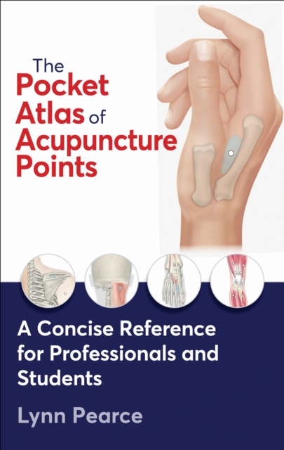 The Pocket Atlas of Acupuncture Points
