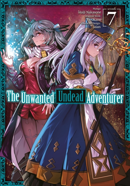 Unwanted Undead Adventurer (Manga): Volume 7