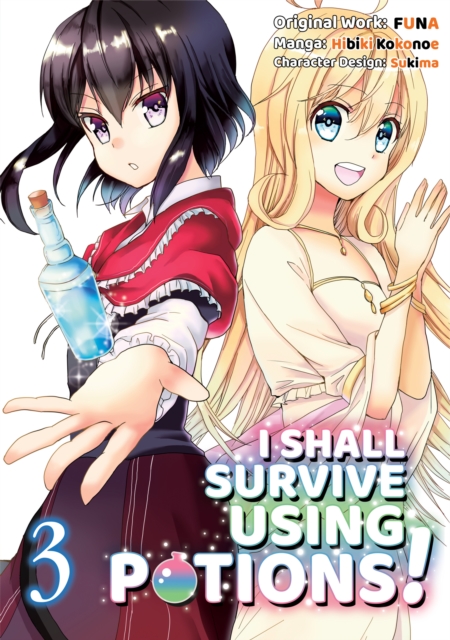 I Shall Survive Using Potions (Manga) Volume 3