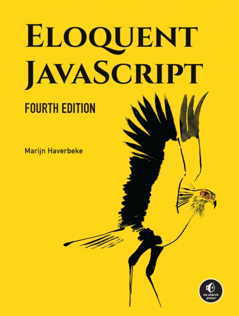 Eloquent JavaScript, 4th Edition