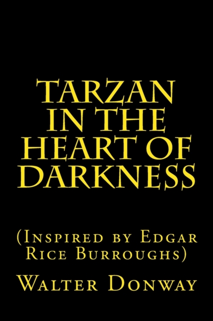 TARZAN IN THE HEART OF DARKNESS