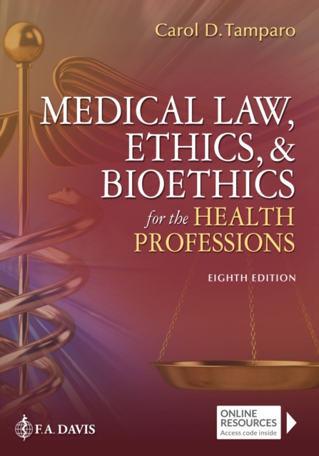Medical Law, Ethics, & Bioethics for the Health Professions