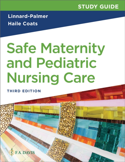 Study Guide for Safe Maternity & Pediatric Nursing Care