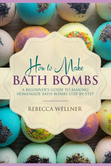 How to Make Bath Bombs