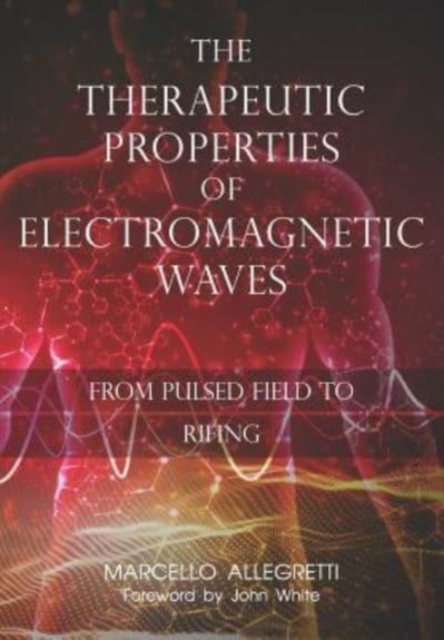 Therapeutic Properties of Electromagnetic Waves