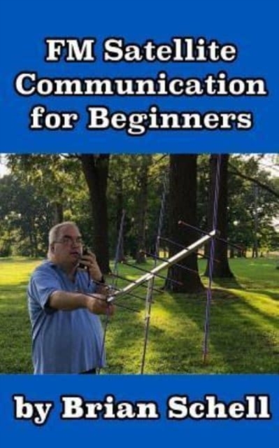 FM Satellite Communications for Beginners
