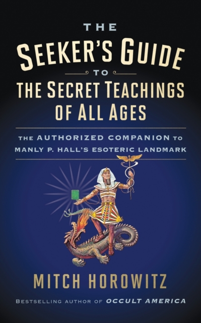 Seeker's Guide to The Secret Teachings of All Ages
