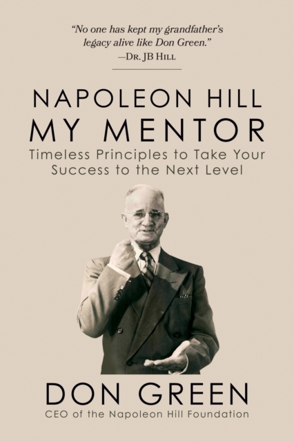 Napoleon Hill My Mentor