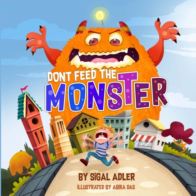 Dont Feed the Monster