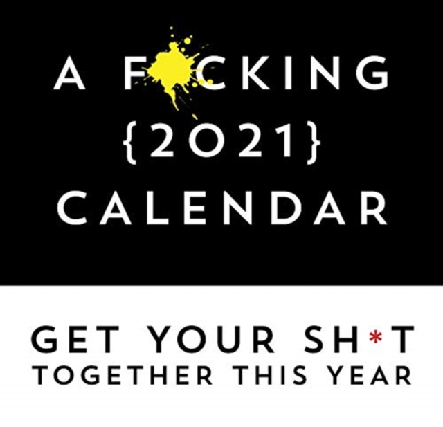 F*Cking 2021 Calendar