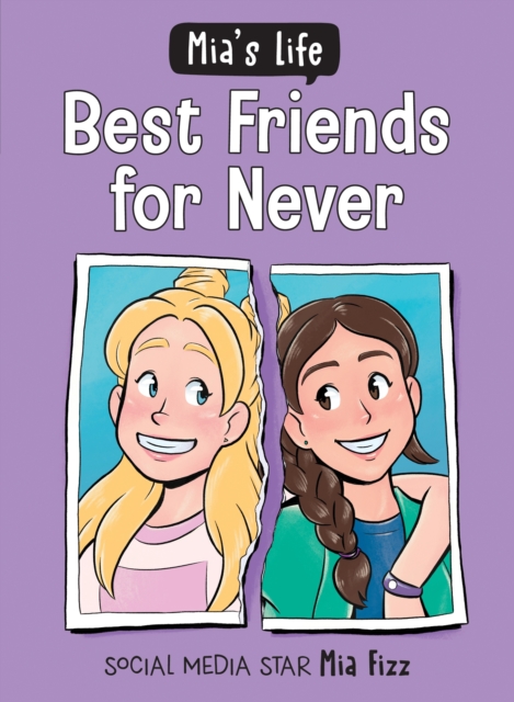 Mia's Life: Best Friends for Never