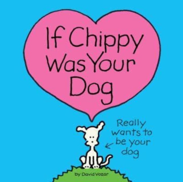 If Chippy Was Your Dog